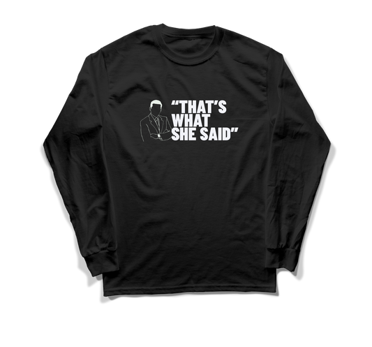 That's What She Said/The Office - Manga Larga